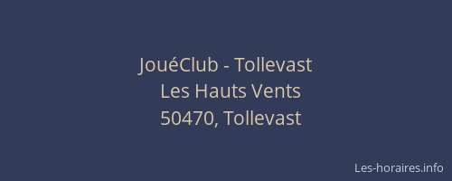 JouéClub - Tollevast