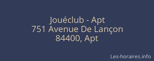 Jouéclub - Apt