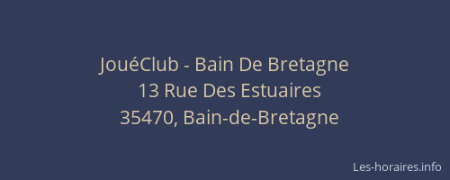 JouéClub - Bain De Bretagne