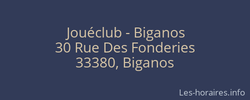Jouéclub - Biganos