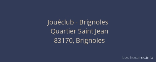 Jouéclub - Brignoles