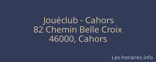 Jouéclub - Cahors