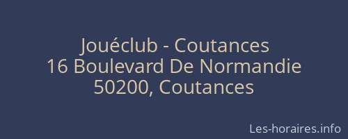 Jouéclub - Coutances