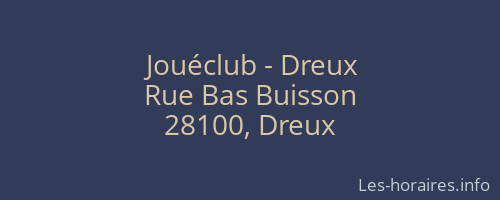 Jouéclub - Dreux