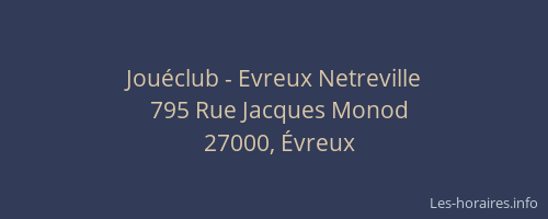 Jouéclub - Evreux Netreville