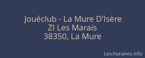 Jouéclub - La Mure D'Isère