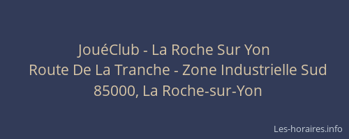 JouéClub - La Roche Sur Yon