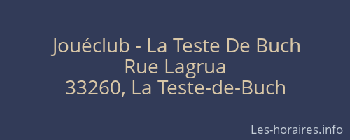 Jouéclub - La Teste De Buch