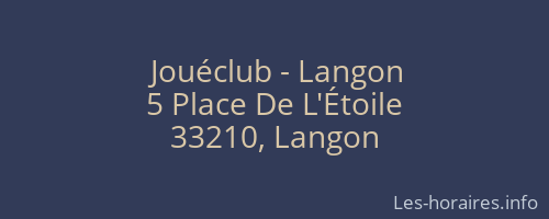 Jouéclub - Langon