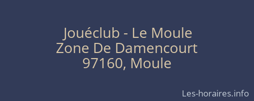 Jouéclub - Le Moule