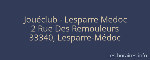 Jouéclub - Lesparre Medoc