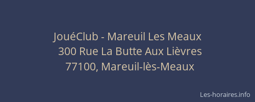 JouéClub - Mareuil Les Meaux