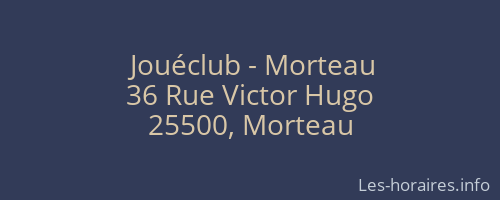 Jouéclub - Morteau