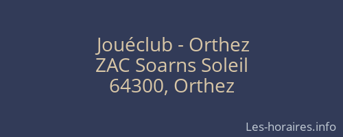 Jouéclub - Orthez