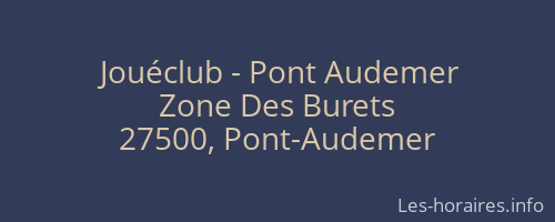 Jouéclub - Pont Audemer