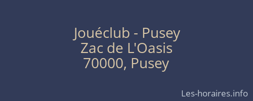 Jouéclub - Pusey