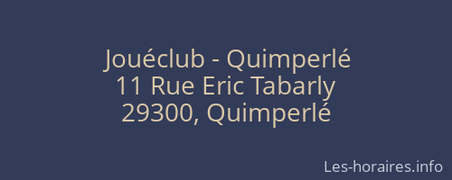 Jouéclub - Quimperlé