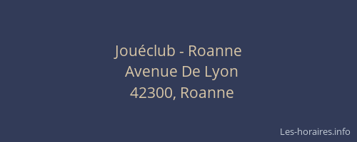 Jouéclub - Roanne