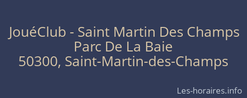 JouéClub - Saint Martin Des Champs