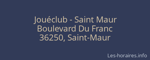 Jouéclub - Saint Maur