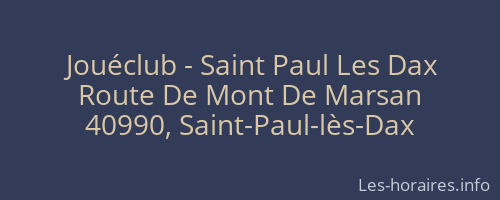Jouéclub - Saint Paul Les Dax