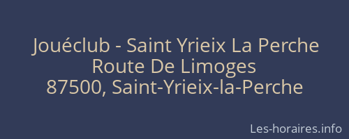 Jouéclub - Saint Yrieix La Perche