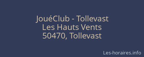 JouéClub - Tollevast