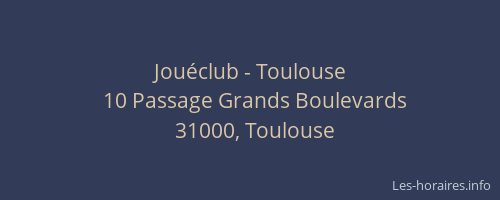 Jouéclub - Toulouse