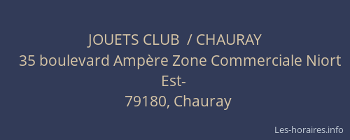 JOUETS CLUB  / CHAURAY