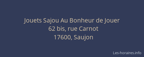 Jouets Sajou Au Bonheur de Jouer