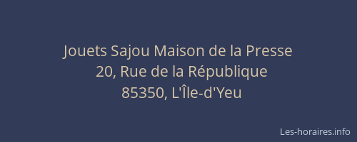 Jouets Sajou Maison de la Presse