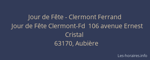 Jour de Fête - Clermont Ferrand