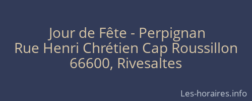 Jour de Fête - Perpignan