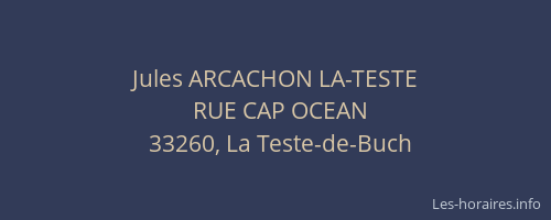 Jules ARCACHON LA-TESTE