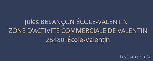 Jules BESAN&Ccedil;ON &Eacute;COLE-VALENTIN