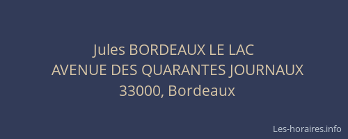 Jules BORDEAUX LE LAC