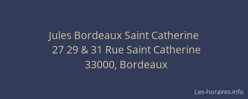 Jules Bordeaux Saint Catherine