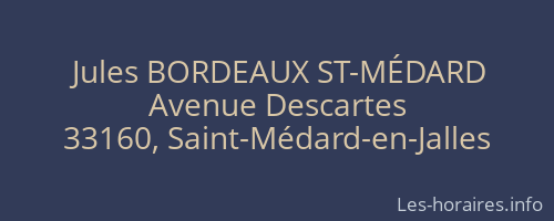 Jules BORDEAUX ST-MÉDARD