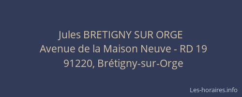 Jules BRETIGNY SUR ORGE