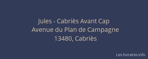 Jules - Cabriès Avant Cap