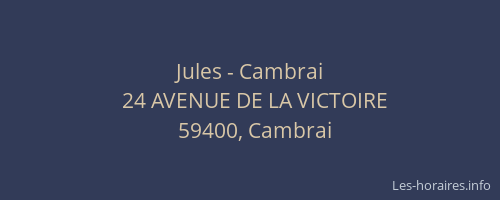 Jules - Cambrai