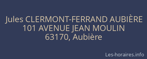 Jules CLERMONT-FERRAND AUBIÈRE