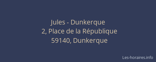 Jules - Dunkerque