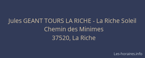 Jules GEANT TOURS LA RICHE - La Riche Soleil