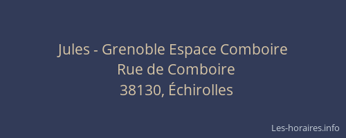 Jules - Grenoble Espace Comboire