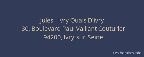 Jules - Ivry Quais D'ivry
