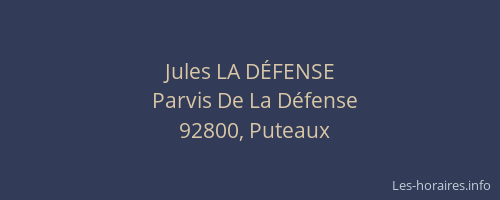 Jules LA DÉFENSE