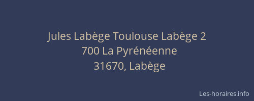 Jules Labège Toulouse Labège 2