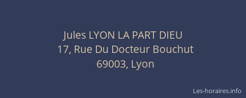 Jules LYON LA PART DIEU