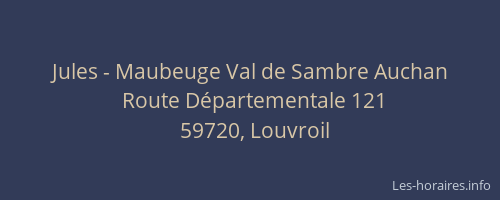 Jules - Maubeuge Val de Sambre Auchan